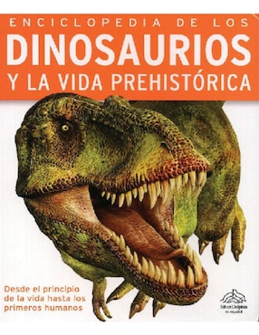 Enciclopedia De Los Dinosaurios Y La Vida Prehistórica