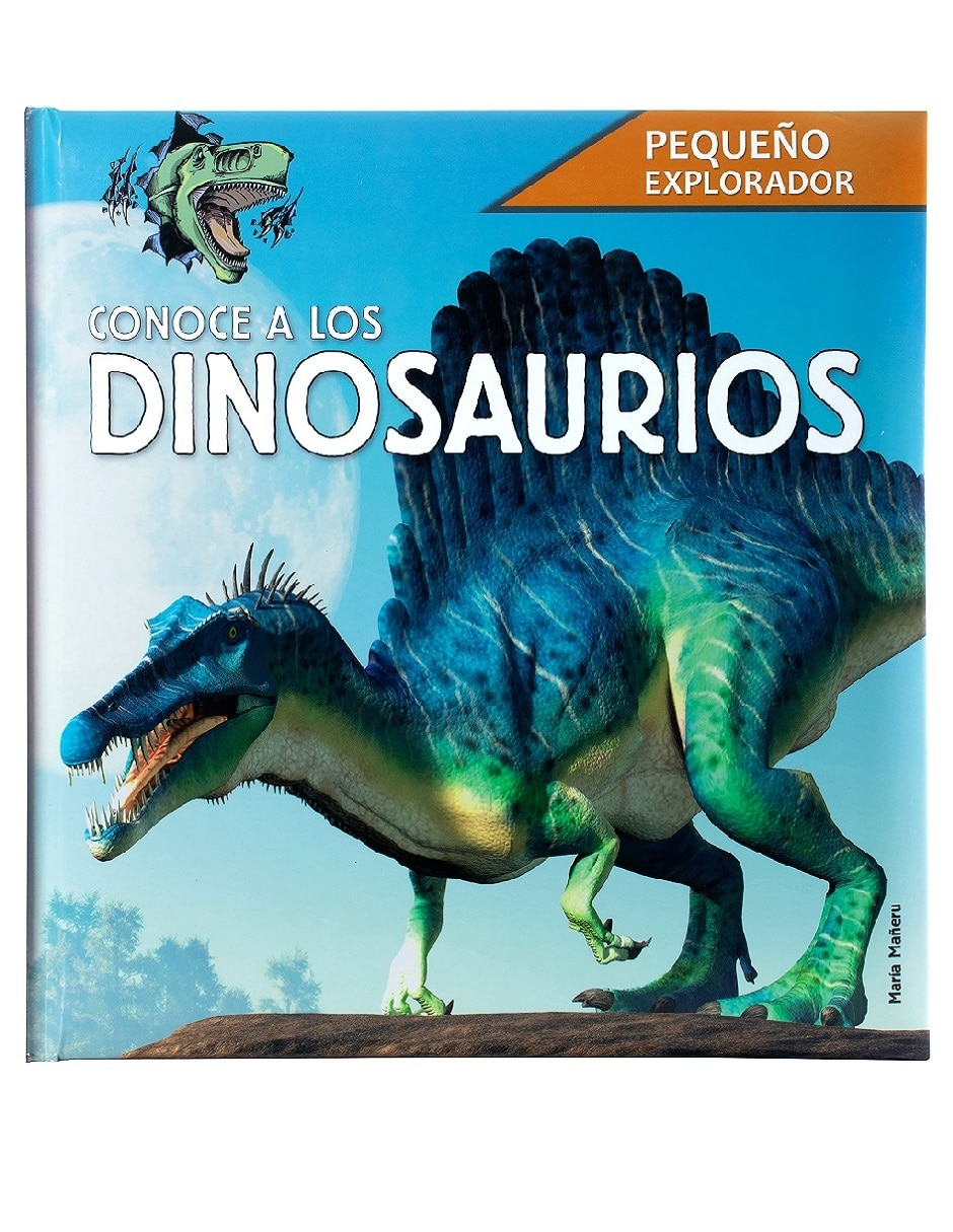 Libro Pequeño explorador: conoce los dinosaurios de María Mañeru